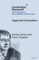 Hegel and Colonialism 1009587161 Book Cover