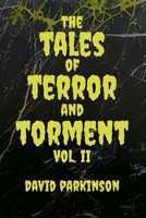 The Tales of Terror and Torment Vol. II B0C91ZWNHP Book Cover