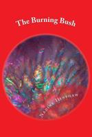 The Burning Bush 1545218536 Book Cover
