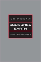 Scorched Earth: Stalin's Reign of Terror 0300136986 Book Cover