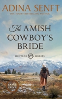 The Amish Cowboy's Bride (Large Print Hardcover) 1963929365 Book Cover