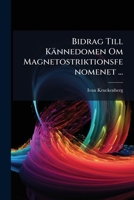Bidrag Till Kannedomen Om Magnetostriktionsfenomenet (1907) 1147363129 Book Cover
