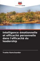 Intelligence émotionnelle et efficacité personnelle dans l'efficacité du leadership 6209314899 Book Cover