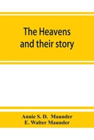 The heavens and their story 9353864739 Book Cover