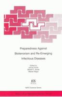 Preparedness Against Bioterrorism And Re-Emerging Infectious Diseases (Nato Science Series I:Life and Behavioural Sciences) 1586034170 Book Cover