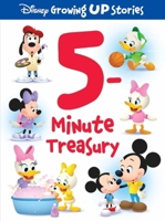 Disney Growing Up Stories Mickey Mouse, Minnie, Goofy, and More! - 5-Minute Treasury - Lesson on Positive Traits Like Sharing - PI Kids 1503760022 Book Cover