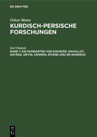 Die Mundarten Von Khunsâr, Mahallât, Natänz, Nâyin, Sämnân, Sîvänd Und Sô-Kohrãud 3111166406 Book Cover