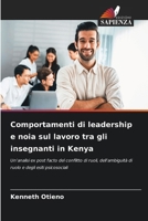 Comportamenti di leadership e noia sul lavoro tra gli insegnanti in Kenya 6630309952 Book Cover