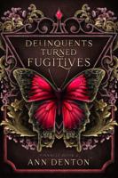 Delinquents Turned Fugitives (Pinnacle Book 2) 1951714105 Book Cover