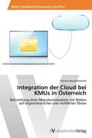 Integration Der Cloud Bei Kmus in Osterreich 3639467388 Book Cover