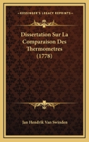 Dissertation Sur La Comparaison Des Thermometres (1778) 1246170655 Book Cover