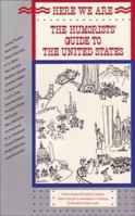 Here We Are: The Humorists' Guide to the United States 0945774133 Book Cover