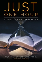 Just One Hour: A 40-Day Bible Study Campaign 1649906374 Book Cover