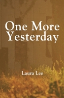 One More Yesterday B0DZFWW7MQ Book Cover