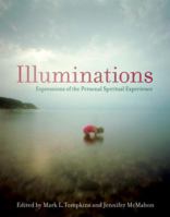 Illuminations: Expressions of the Personal Spiritual Experience 1587612771 Book Cover