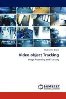 Video object Tracking: Image Processing and Tracking 3844386238 Book Cover