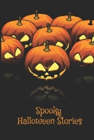 Spooky Halloween Stories B09GQSQYLF Book Cover