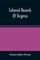 Colonial Records Of Virginia 935448784X Book Cover