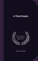 A Third Reader (Classic Reprint) 1358499667 Book Cover