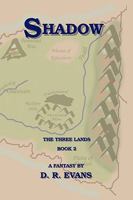 Shadow (Chronicles of the Three Lands, Book 2) 0578007754 Book Cover
