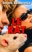 Le Rat: Histoires aux fins inattendues (French Edition) B0H21DS18Q Book Cover