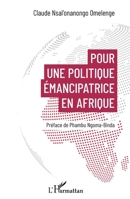 Pour une politique émancipatrice en Afrique (French Edition) 2343151873 Book Cover