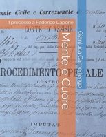 Mente e Cuore: Il processo a Federico Capone B0B39TSR3D Book Cover