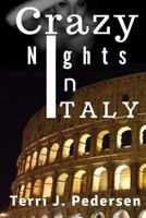 Crazy Nights in Italy: A Lesbian Erotic Story 1533023905 Book Cover