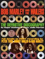 Bob Marley and the Wailers: The Definitive Discography 9768184752 Book Cover