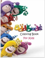 Oddbods Coloring Book For Kids: Great Coloring Book Gift for Boys & Girls of All Ages, High-Quality Illustrations B08J5CQ4C8 Book Cover