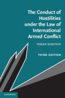 The Conduct of Hostilities under the Law of International Armed Conflict 0521121310 Book Cover