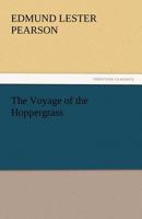 The Voyage of the Hoppergrass 1512211745 Book Cover