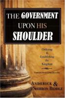 The Government Upon His Shoulder 1602667411 Book Cover
