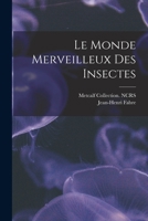 Le monde merveilleux des insectes 1018599169 Book Cover