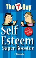 Seven Day Self Esteem Super Booster (Seven Day) 0340930675 Book Cover