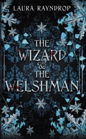 The Wizard and the Welshman B0DJRBJFK9 Book Cover