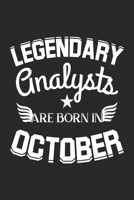 Legendary Analysts Are Born In October: Blank Lined Journal Notebooks Diary for Analyst as Appreciation, Birthday, Welcome, Farewell, Thank You, ... ~ Unique Birthday Gifts Ideas For Analyst 1695043332 Book Cover