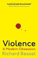 Violence : A Modern Obsession 1471147924 Book Cover
