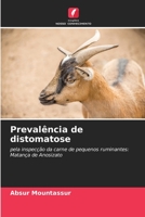 Prevalência de distomatose: pela inspecção da carne de pequenos ruminantes: Matança de Anosizato 6205913143 Book Cover