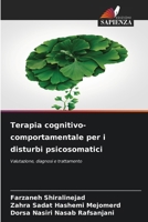 Terapia cognitivo-comportamentale per i disturbi psicosomatici (Italian Edition) 6209047998 Book Cover