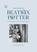 The Story of Beatrix Potter 1909881805 Book Cover