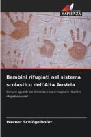 Bambini rifugiati nel sistema scolastico dell'Alta Austria (Italian Edition) 6200735670 Book Cover