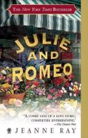 Julie and Romeo 0451409973 Book Cover