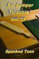Sic Semper Tyrannis !, Volume 13 1499653034 Book Cover