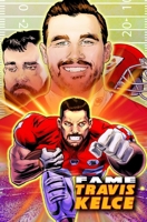 Fame: Travis Kelce 1962404641 Book Cover