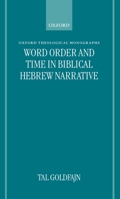 Word Order and Time in Biblical Hebrew Narrative 0198269536 Book Cover