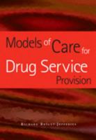 Models of Care for Drug Service Provision 1857756150 Book Cover