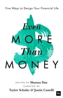 Even More Than Money: Five Ways to Measure a Financial Life 1804091243 Book Cover