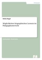 Moglichkeiten Biographischen Lernens Im Padagogikunterricht 3838658566 Book Cover