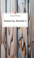 Rumer Au, Baracke 5. Life is a Story 3990872915 Book Cover
